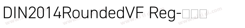 DIN2014RoundedVF Reg字体转换